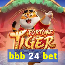 bbb 24 bet